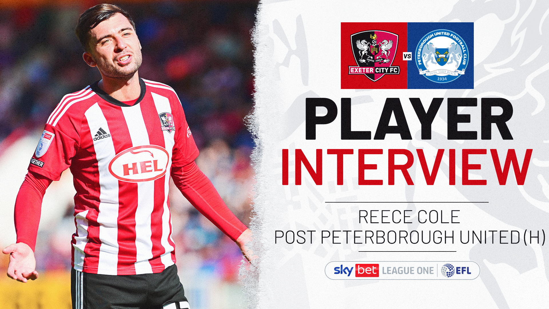 Player Interview Graphic. On the right is an image of Reece Cole looking frustrated, on the left is text reading: PLAYER INTERVIEW / REECE COLE POST PETERBOROUGH UNITED (H)