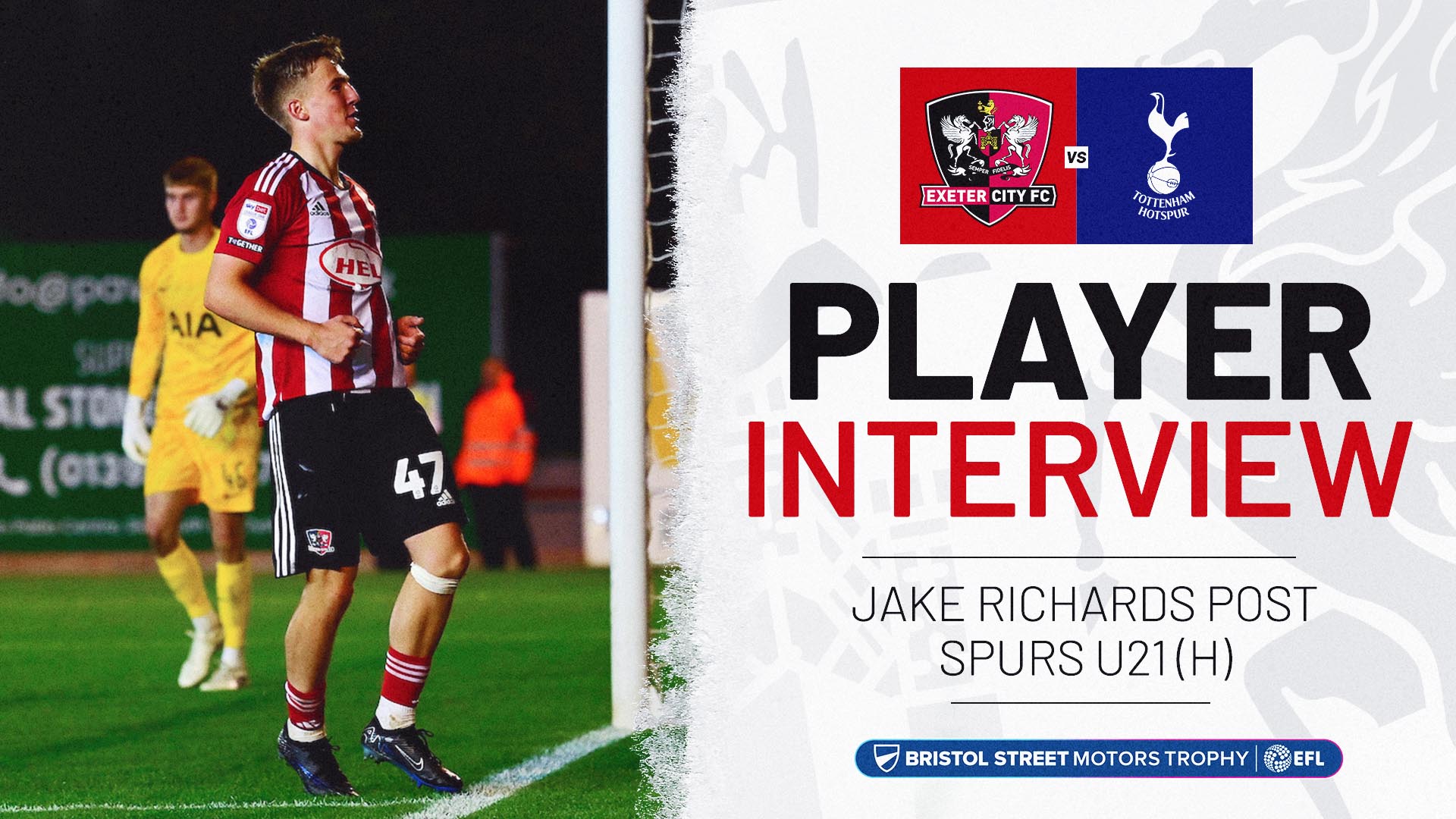 Player Interview graphic. On the left is an image of Jake Richards celebrating his goal, on the right is text reading: PLAYER INTERVIEW / JAKE RICHARDS POST SPURS U21 (H)