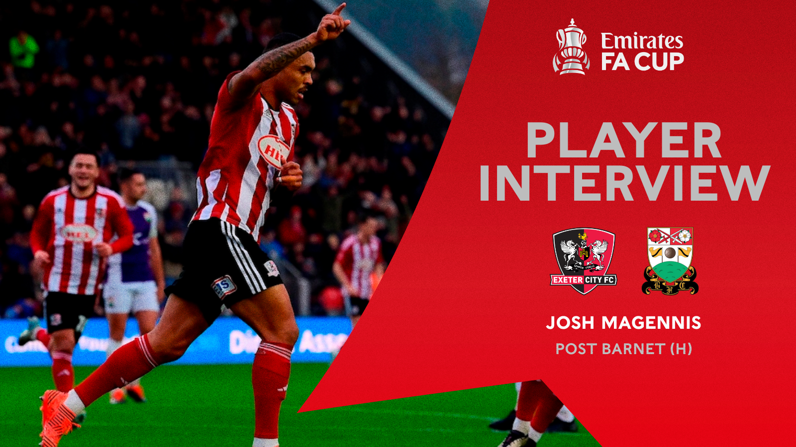 Player Interview graphic for Josh Magennis. Text reads: PLAYER INTERVIEW / JOSH MAGENNIS POST BARNET (H) / Image on the left is Josh Magennis celebrating with his arm in the air.