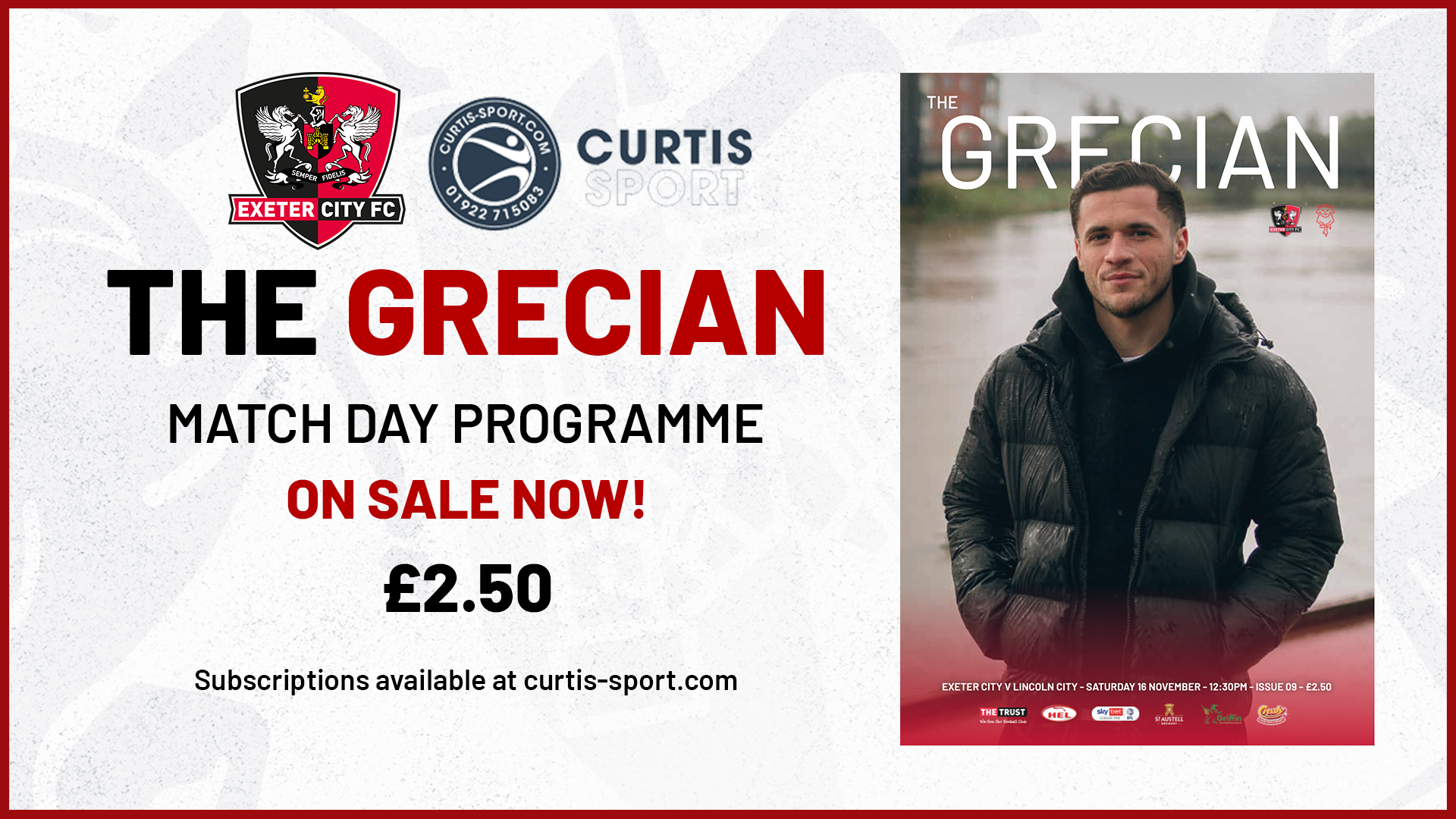 Programme Promo Graphic for Lincoln. Text reads: THE GRECIAN / MATCH DAY PROGRAMME / ON SALE NOW! / £2.50 / Subscriptions available at Curtis-sport.com