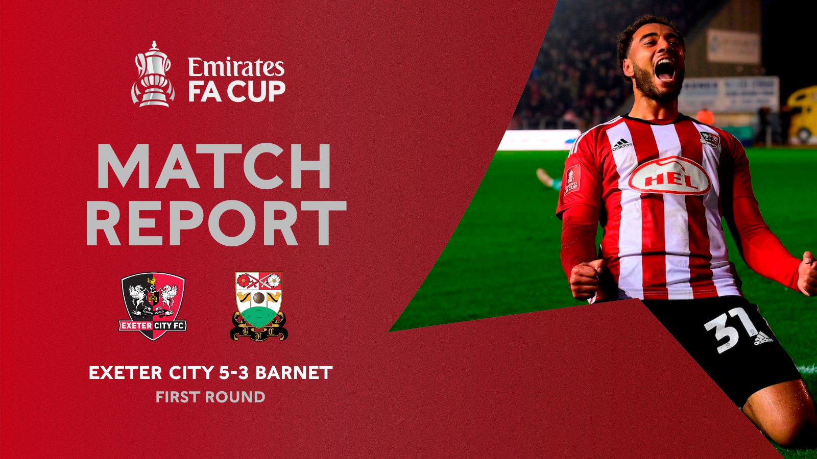 Match Report graphic, with an image showing jay Bird celebrating with a knee slide while the score shows Exeter City 5 Barnet 3, in the FA Cup first round.