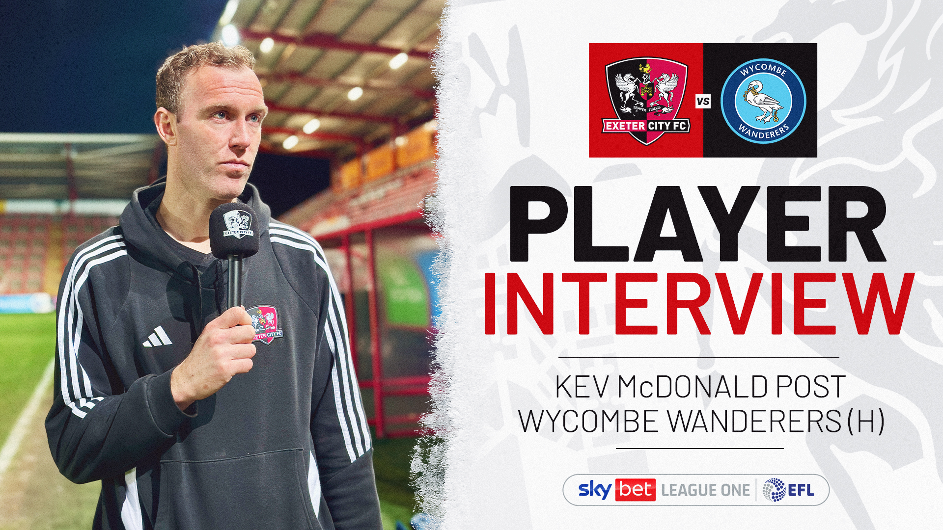 Player interview graphic. Text reads: PLAYER INTERVIEW / KEV McDONALD POST WYCOMBE WANDERERS (H) / Image of Kev speaking into the mic on the left.