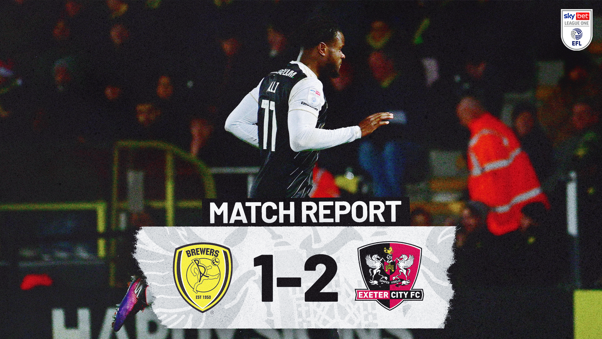 Match report graphic for Burton Albion 1-2 Exeter City. Image shows Millenic Alli celebrating.