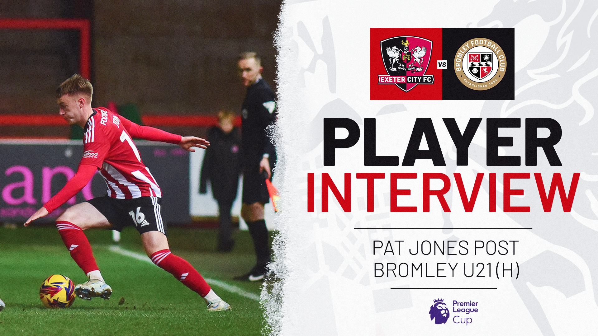 Player Interview graphic for Pat Jones post Bromley U21 (H)