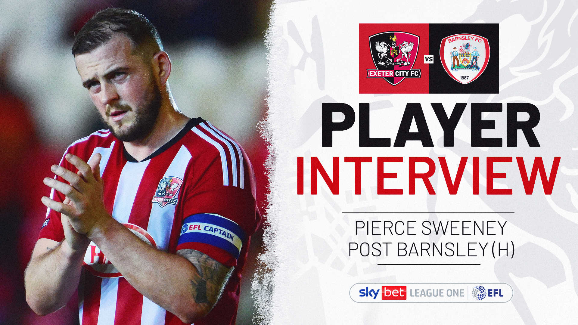 Player interview graphic. Text reads: PLAYER INTERVIEW / PIERCE SWEENEY POST BARNSLEY (H)