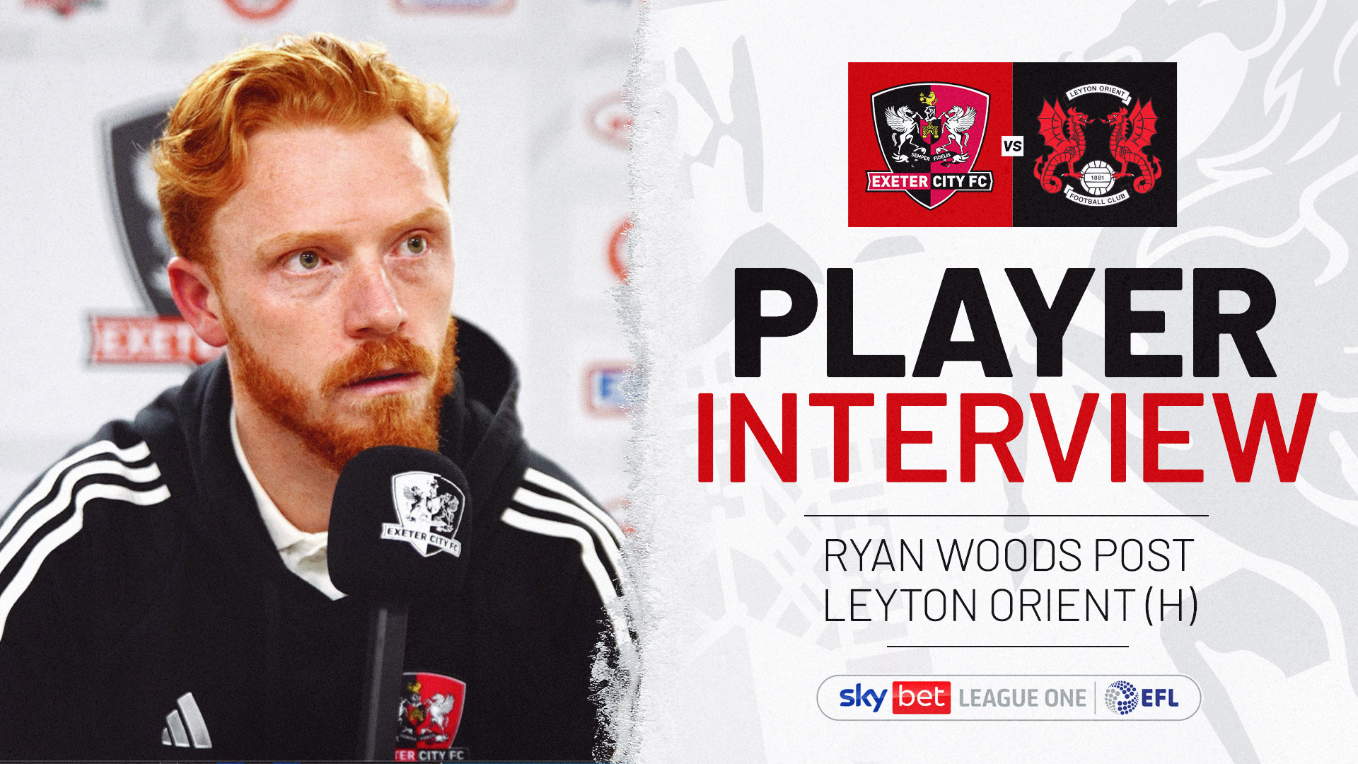 Player Interview graphic for Ryan Woods post Leyton Orient (H)