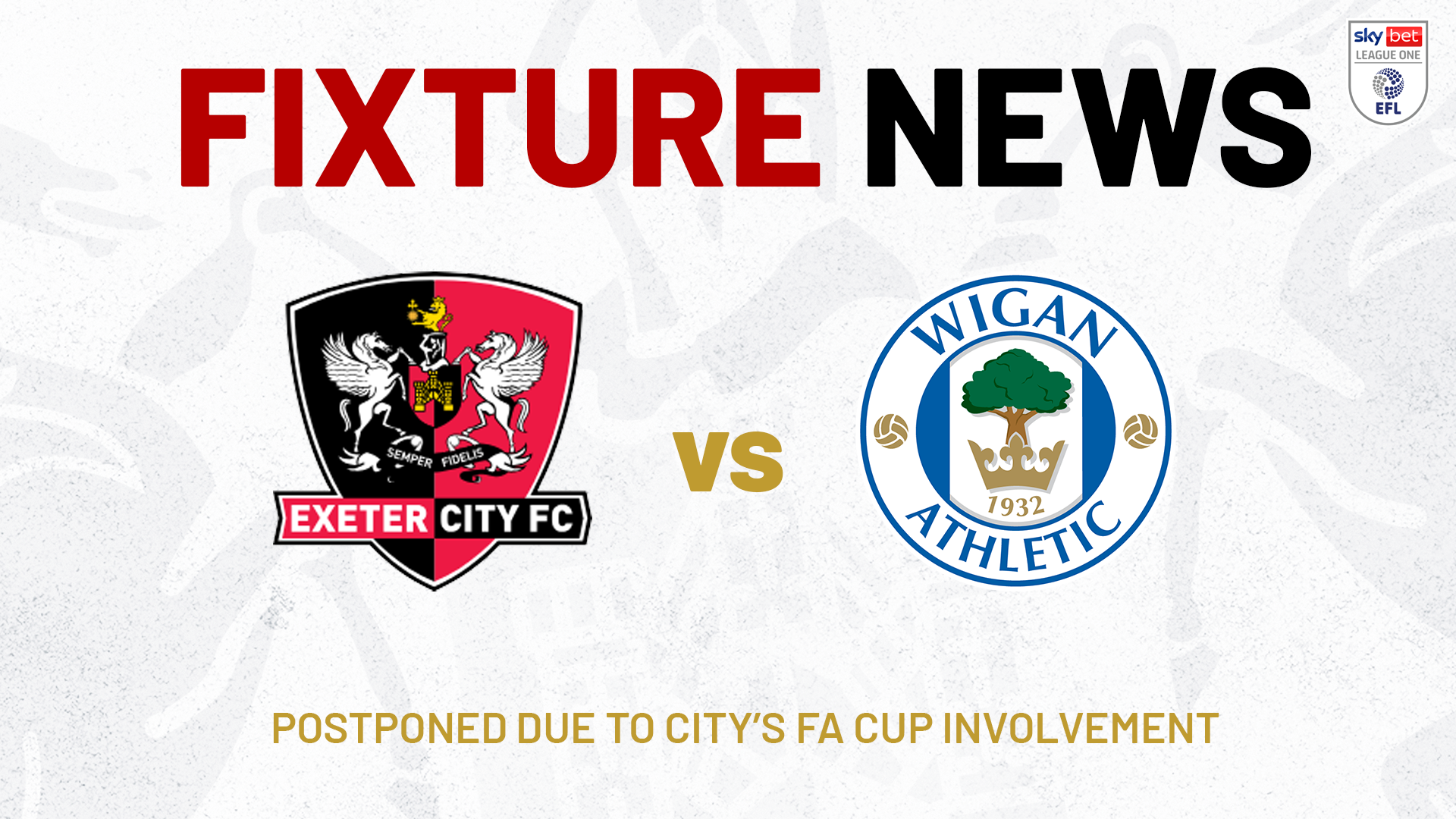 Wigan fixture postponed