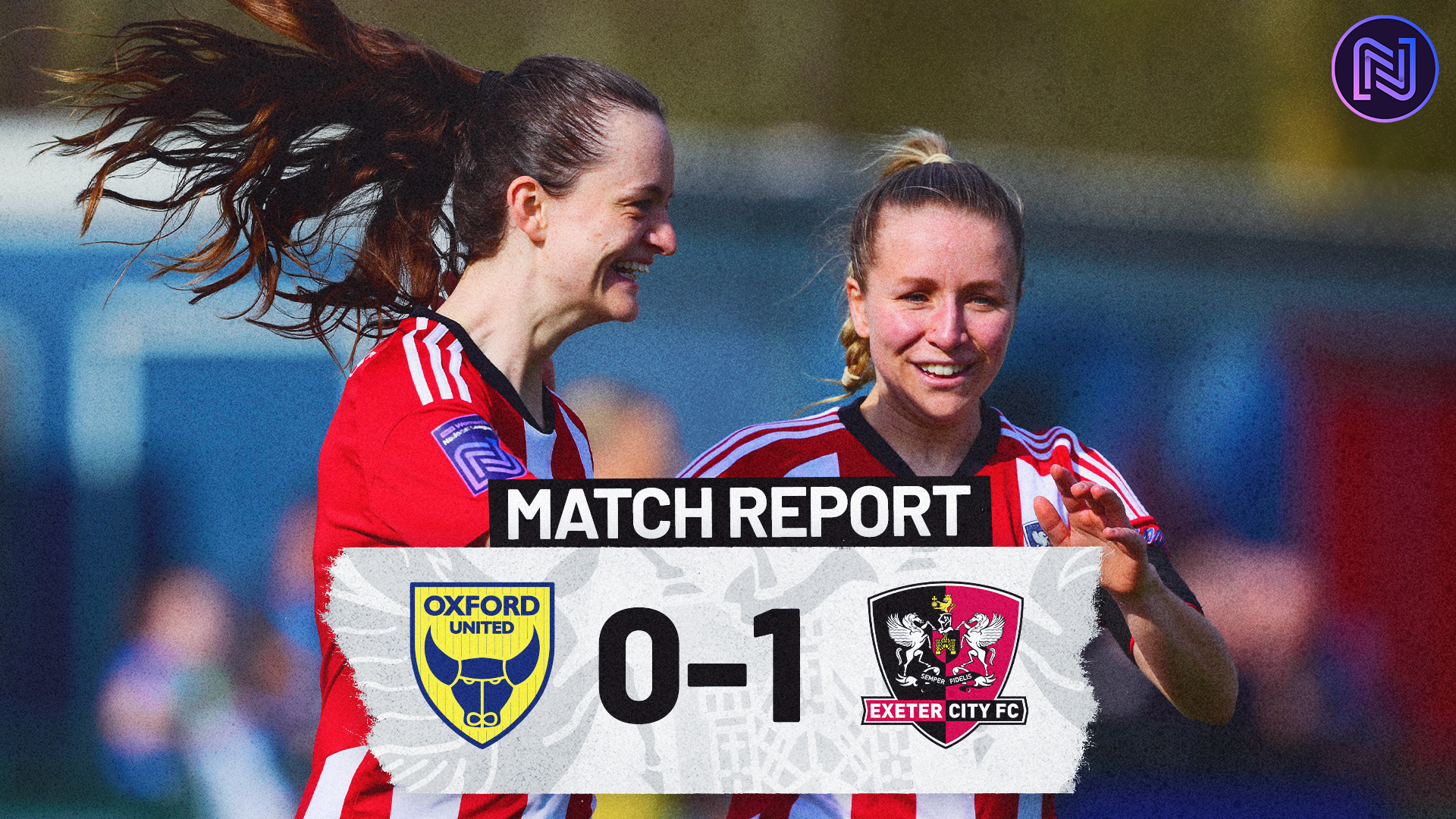 Match report graphic for Oxford United 0 Exeter City Women 1. Image shows Sophie Gillies celebrating with Ishbel Zuurmond