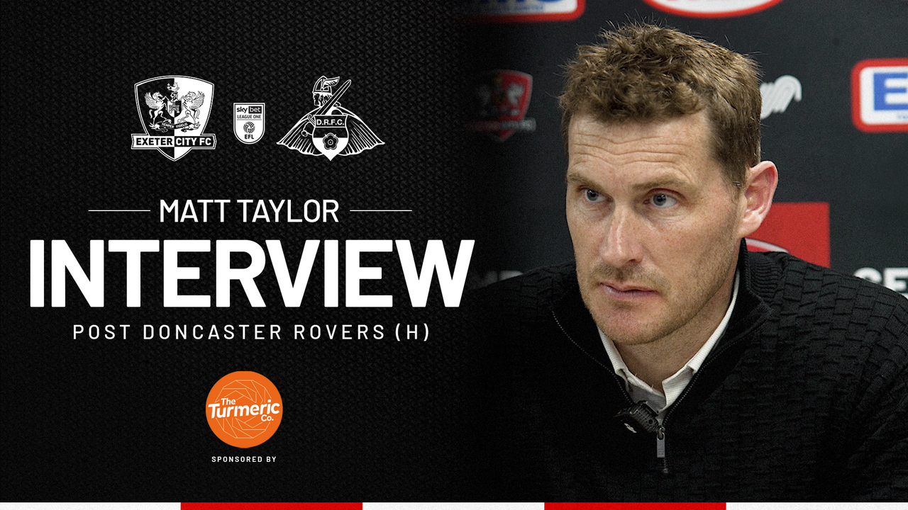 Matt Taylor on huge win over Doncaster Rovers (H) | Exeter City F.C.