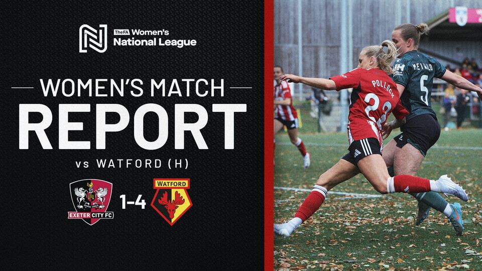 Women's Match Report for Exeter City Women v Watford