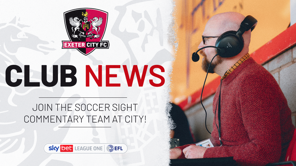 Club news graphic for joining the soccer sight commentary team at Exeter City