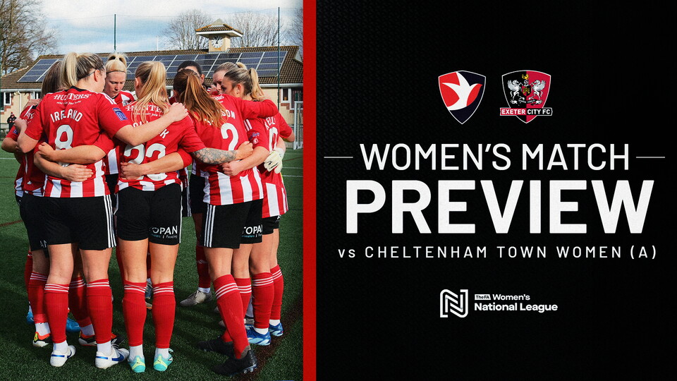 Match preview graphic for Exeter City Women away at Cheltenham Town Women