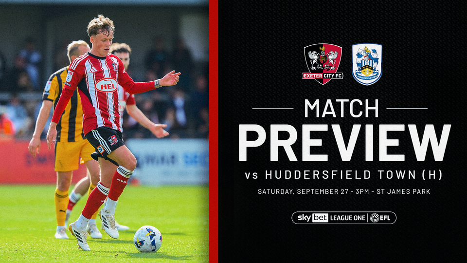 Match Preview for Exeter City vs Huddersfield Town