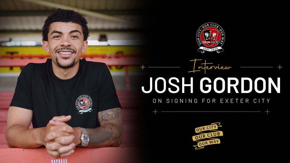 Josh Gordon on signing for Exeter City.