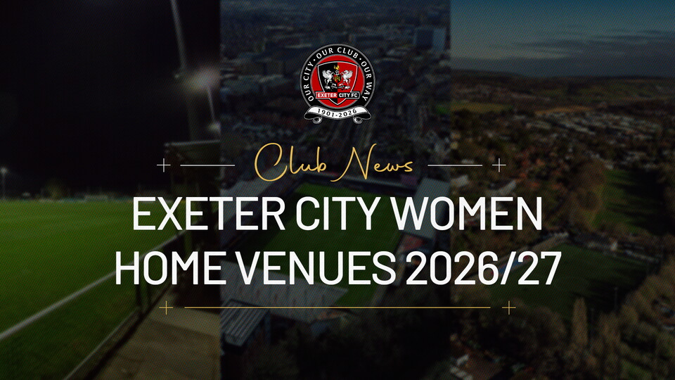 Exeter City Women confirm home venues for 2026/27