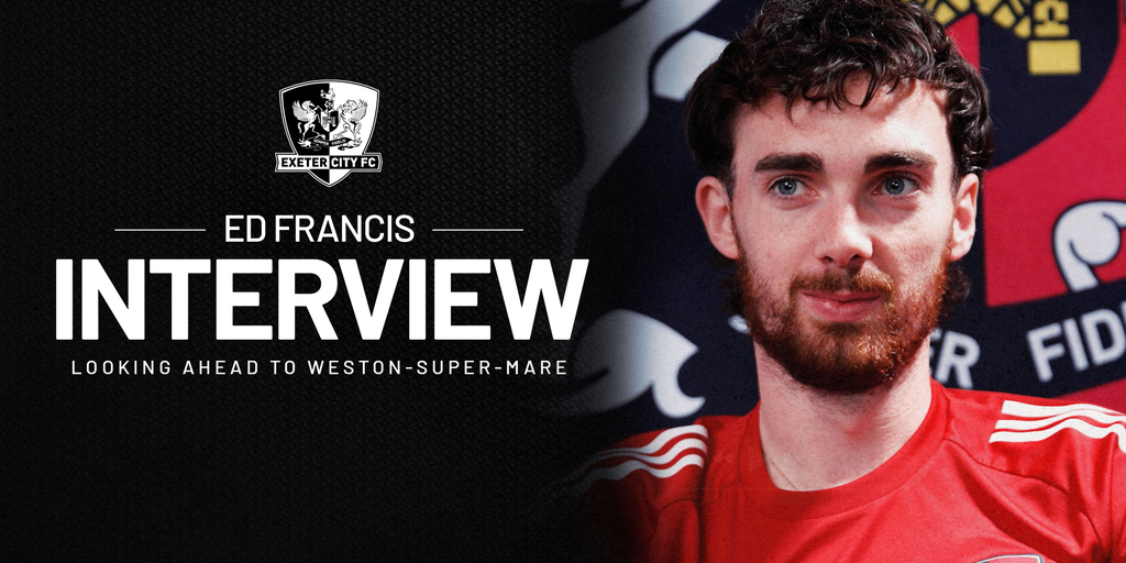 Ed Francis on pre-season opener at Weston | Exeter City F.C.
